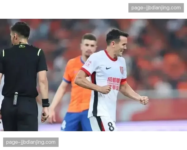 成都蓉城揭幕战对阵深圳新鹏城 主场优势成赛季开局关键因素